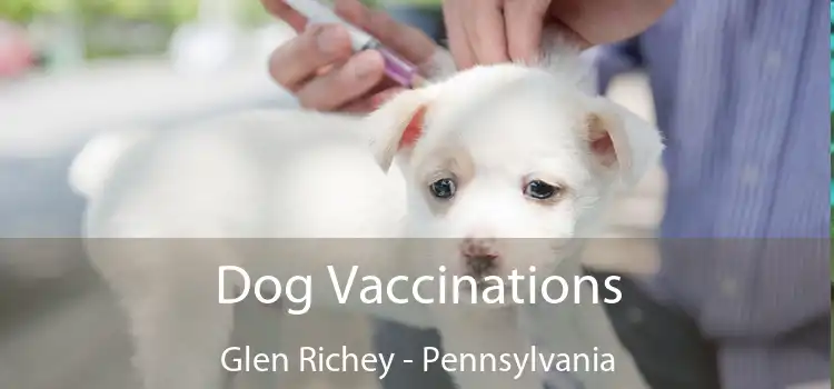 Dog Vaccinations Glen Richey - Pennsylvania